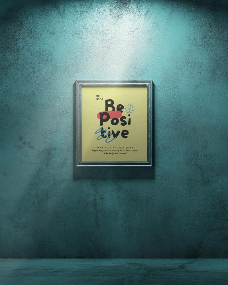 Motivational Art Be Kind Be Positive Photoframe Mockup With Flower Accent