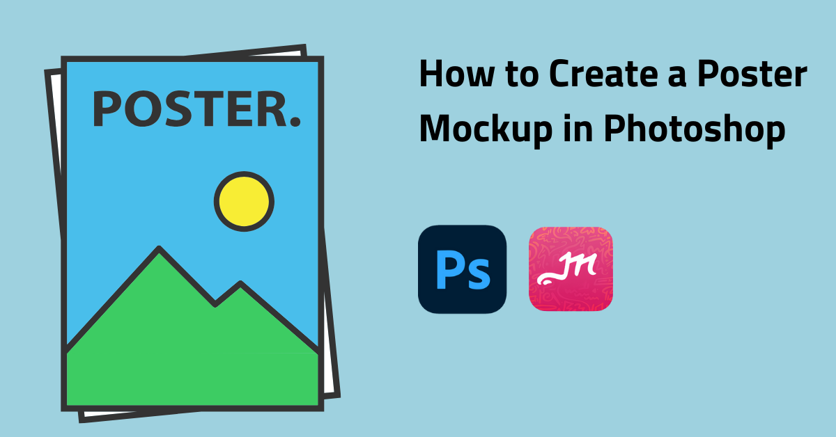 How to Create a Poster Mockup in Photoshop in 2026