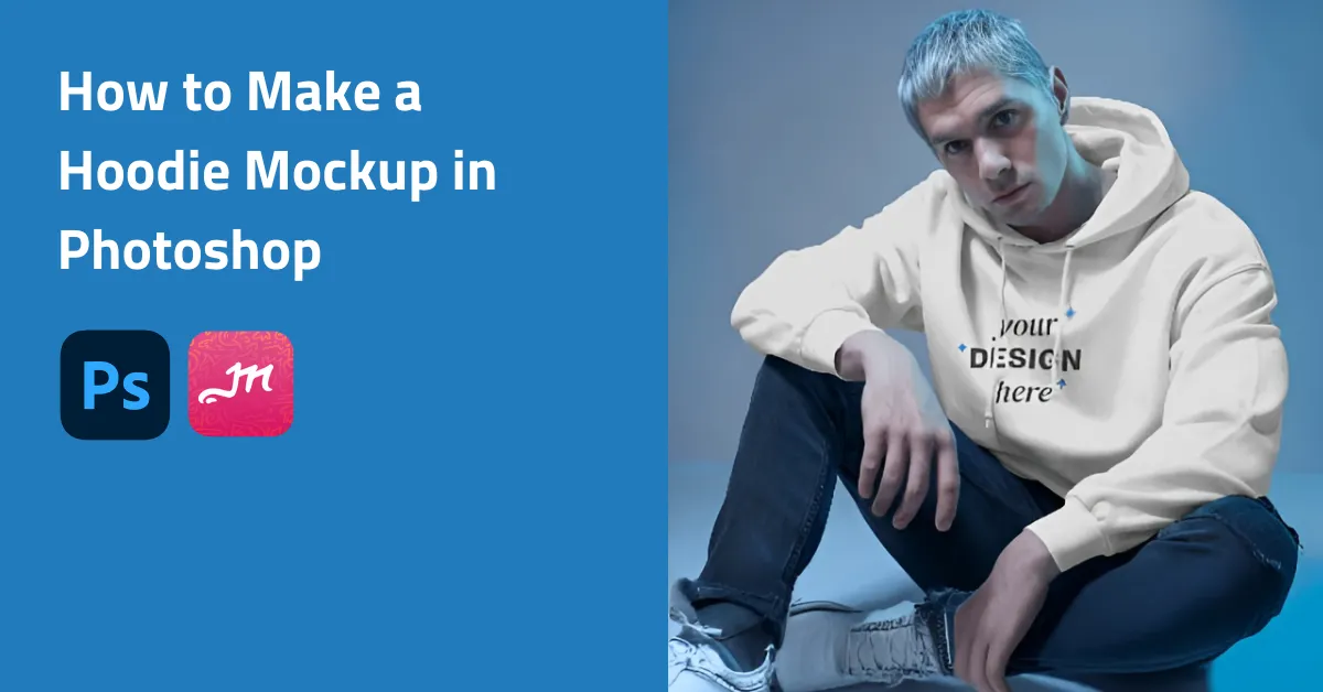 How to Make a Hoodie Mockup in Photoshop