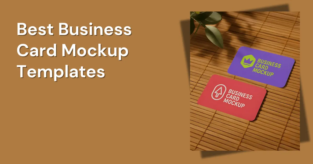 7 Best Business Card Mockup Templates