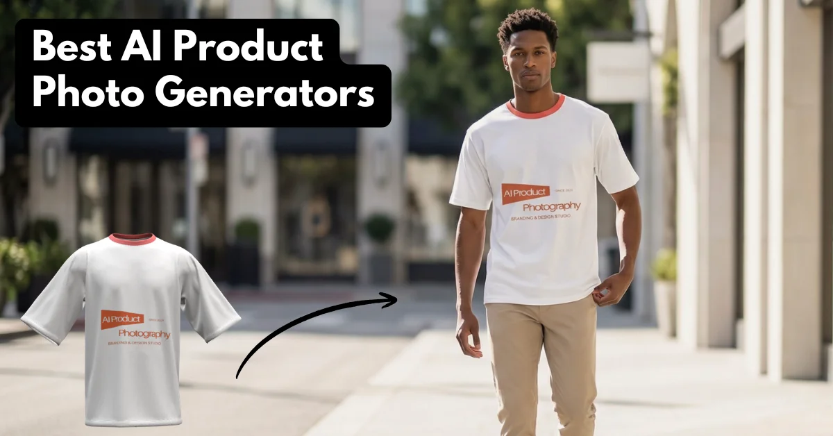 10 Best AI Product Photo Generators in 2026