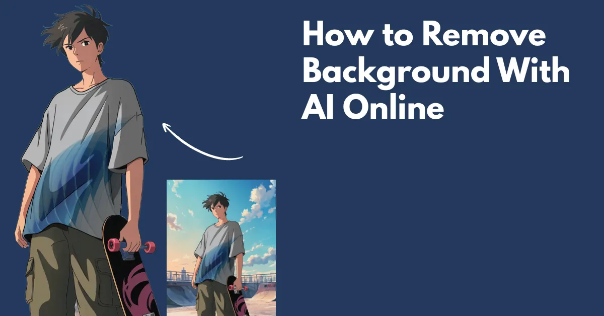 How to Remove Background With AI Online (2026)