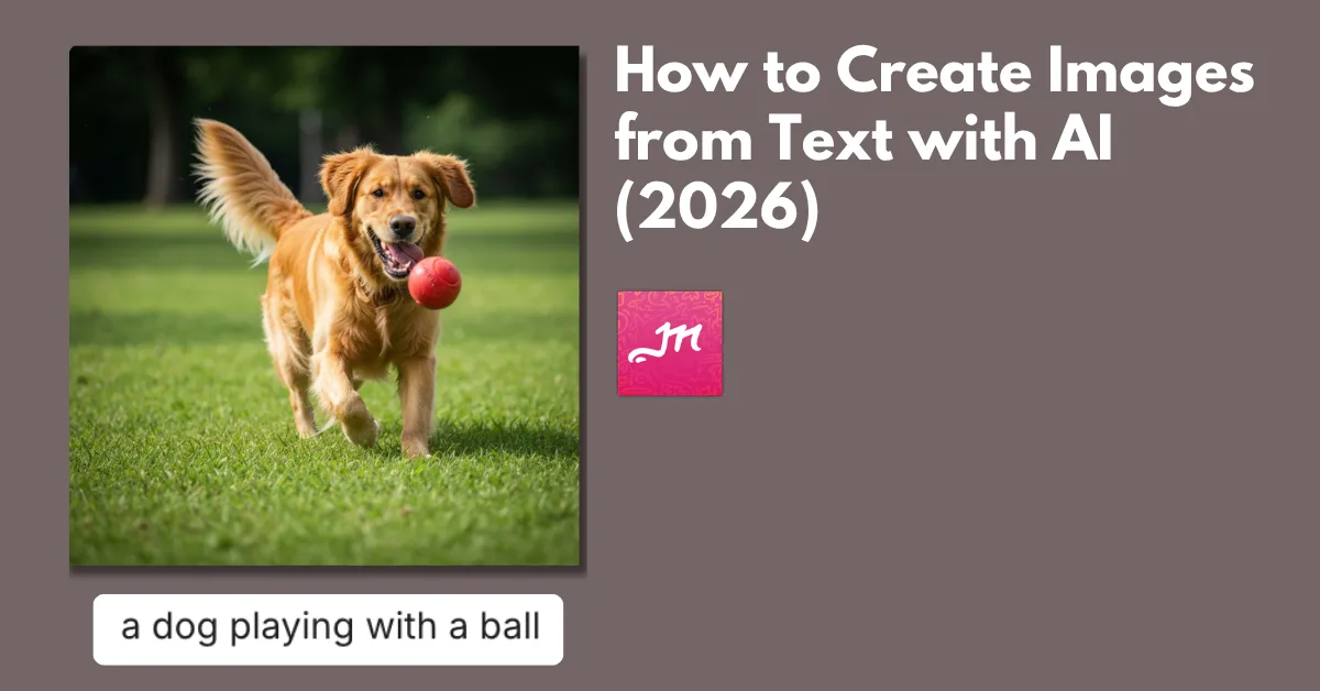 How to Create Images from Text with AI (2026)