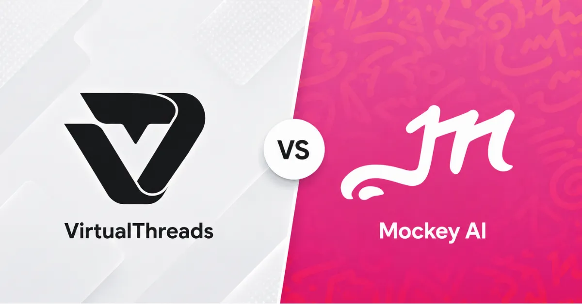 VirtualThreads vs Mockey AI – A Unbiased Comparison in 2026